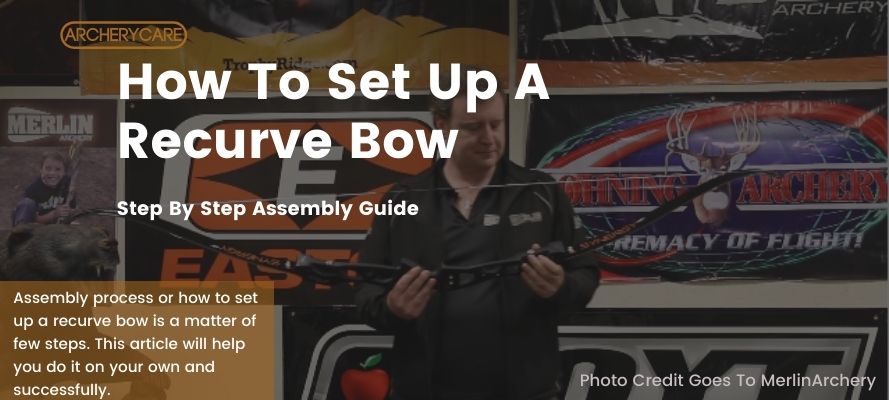 How To Set Up A Recurve Bow