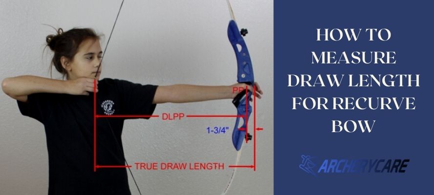 How To Measure Draw Length For Recurve Bow