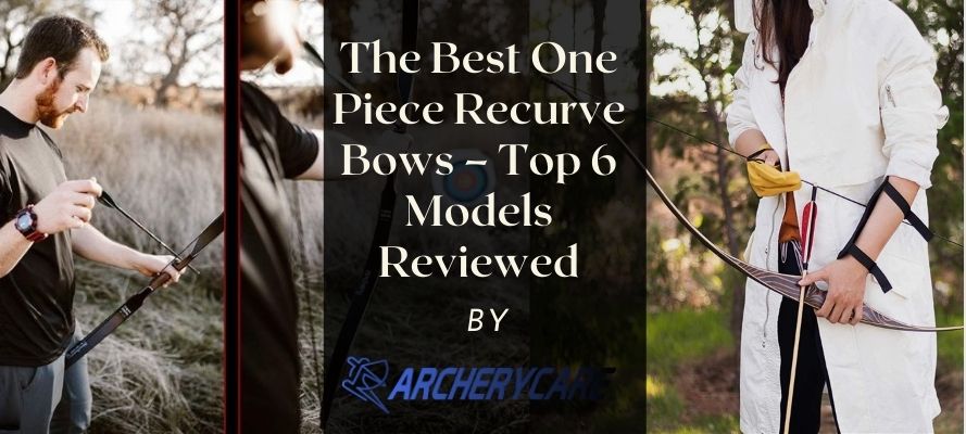 best one piece recurve bow