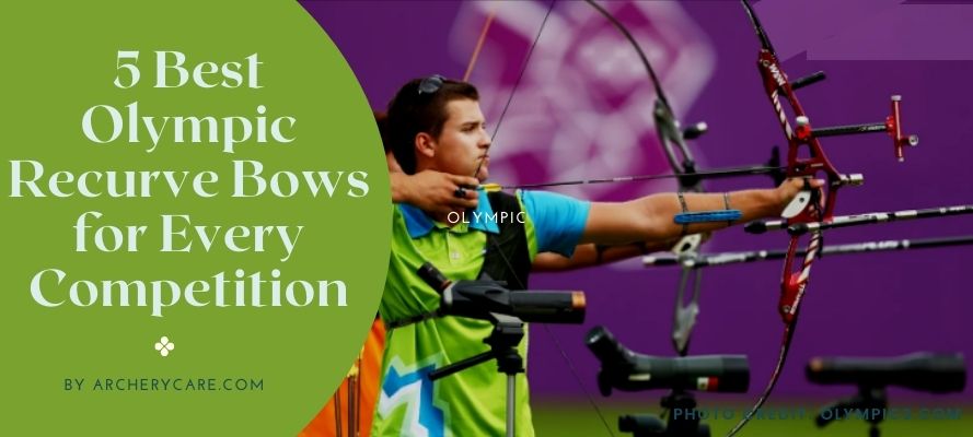 Best Olympic Recurve Bow