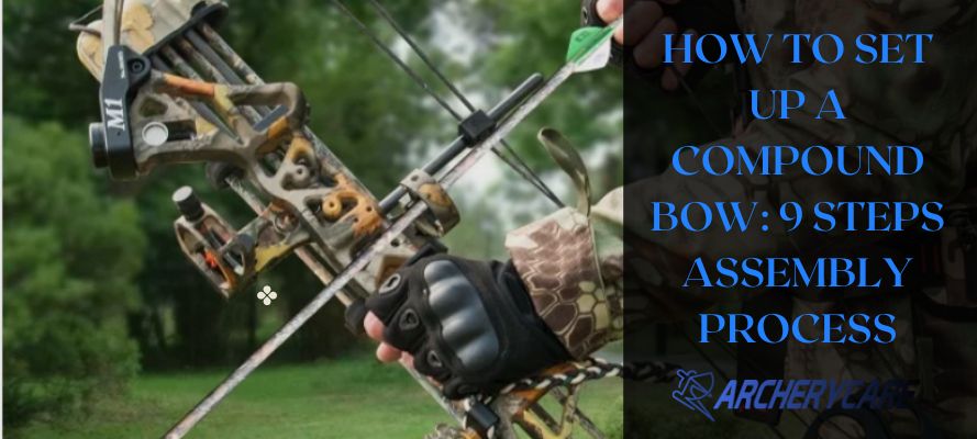 How To Set Up A Compound Bow