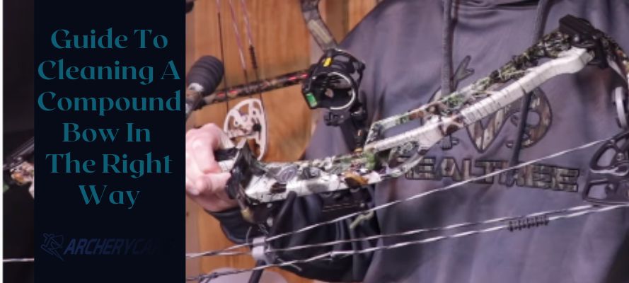 How To Clean A Compound Bow